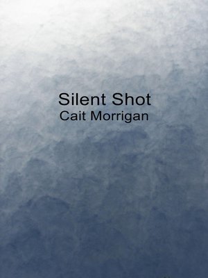 cover image of Silent Shot